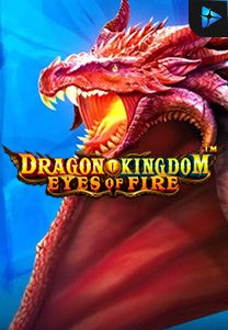 Bocoran RTP Dragon Kingdom Eyes of Fire di TOTOLOKA88 Generator RTP SLOT 4D Terlengkap